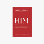 Him - by Danielle Davis - danielle davis therapist